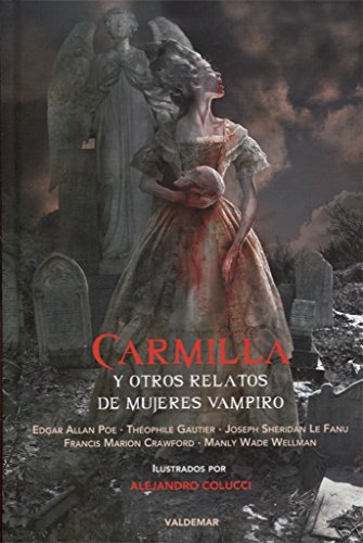 Imagen de archivo de CARMILLA Y OTROS RELATOS DE MUJERES VAMPIRO a la venta por Antrtica