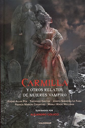 Stock image for CARMILLA Y OTROS RELATOS DE MUJERES VAMPIRO for sale by Antrtica