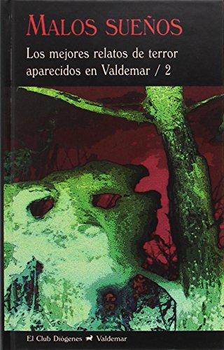 Imagen de archivo de MALOS SUEOS: LOS MEJORES RELATOS DE TERROR APARECIDOS EN VALDEMAR 2 a la venta por KALAMO LIBROS, S.L.