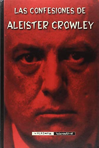 Las confesiones de Aleister Crowley - Crowley, Aleister