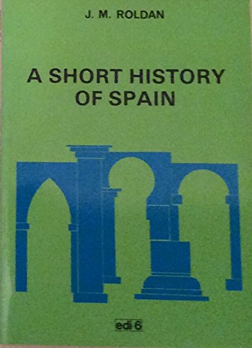 Stock image for A short history of Spain (Temas culturales espa�oles) for sale by Wonder Book