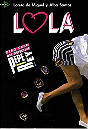 9788477110194: Coleccion para que leas: Lola (Otro caso del detective Pepe Rey, 3)