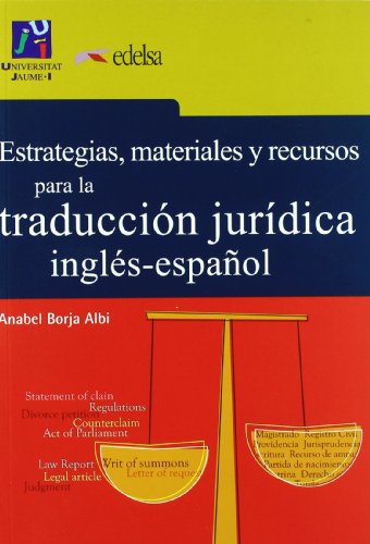 9788477110446: Estrategias, Materiales y Recursos Para La Traduccion Juridica Ingles-Espaol: Book Eng/Spa