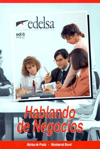 9788477110699: HABLANDO DE NEGOCIOS EDI6 EDEESP0EOI (ESPA?OL EXTRANJEROS)