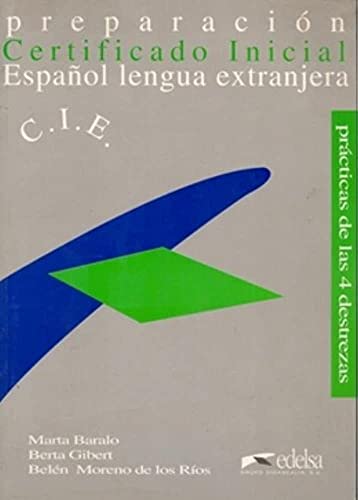 Beispielbild fr Preparacin Certificado Inicial: Espaol Lengua Extranjera. Prcticas De Las Cuatro Destrezas zum Verkauf von RECYCLIVRE