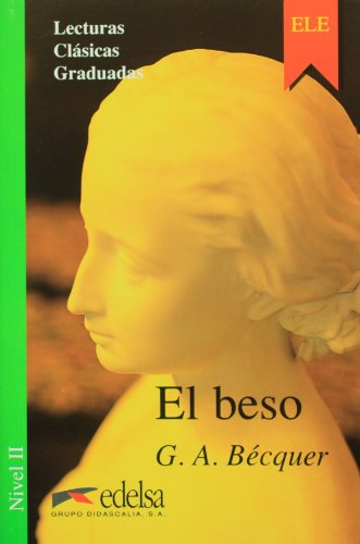 El beso (ESPAGNOL) (Spanish Edition) - Bécquer, Gustavo Adolfo