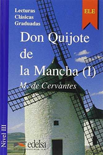 Beispielbild fr Don Quijote de la Mancha, Libro 1 (Coleccion Lecturas Clasicas Graduadas, Nivel III) (Spanish Edition) zum Verkauf von Mr. Bookman