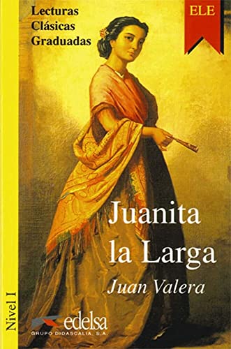 9788477110989: LCG 1 - Juanita la larga (Lecturas - Jvenes Y Adultos - Lecturas Clsicas Graduadas - Nivel A2)