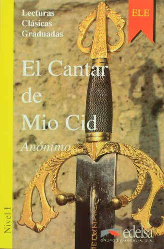 Stock image for Lecturas Clasicas Graduadas - Level 1: El Cantar De Mio CID for sale by AwesomeBooks
