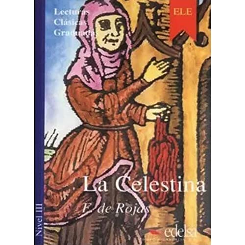 Imagen de archivo de La Celestina (Colecci n lecturas clásicas graduadas Nivel 3) a la venta por WorldofBooks