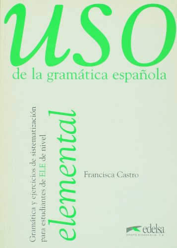 9788477111337: Uso de la gramtica espaola, Nivel elemental: Uso gramatica espaola elemental, No. 1 (USO De La Gramatica Espanola)