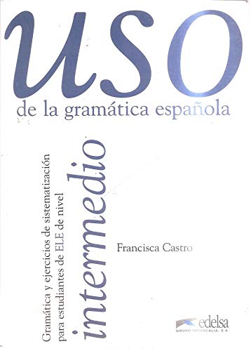 Stock image for USO De La Gramatica Espanola: Nivel Intermedio for sale by Reuseabook