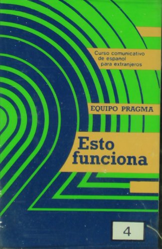 Esto funciona B - Cassette 4 (Ejercicios) (Spanish Edition) (9788477111580) by E. Martin; L. Miquel; N. Sans; T. Simon; M. Topolevsky