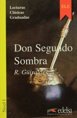 Imagen de archivo de Don Segundo Sombra (Spanish Edition) a la venta por Hippo Books