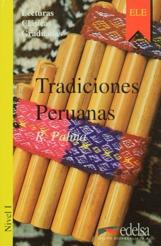 9788477111733: Tradiciones peruanas: Ricardo Palma ; adapt. Sonia Chiru Ochoa (Coleccin lecturas clsicas graduadas Nivel 1)