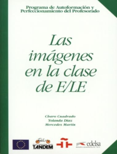 9788477112433: Programa De Autoformacion Y Perfeccionamiento Del Profesorado De E/Le: LAS Imagenes El LA Clase De E/Le