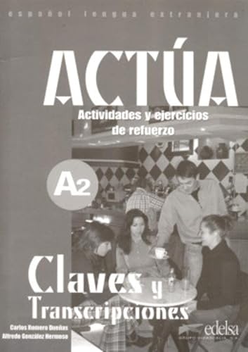 Imagen de archivo de Acta A2. Claves y transcripciones. Actividades y ejerccios de refuerzo. a la venta por HISPANO ALEMANA Libros, lengua y cultura