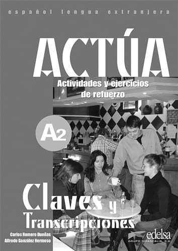 Stock image for Acta A2. Claves y transcripciones. Actividades y ejerccios de refuerzo. for sale by HISPANO ALEMANA Libros, lengua y cultura