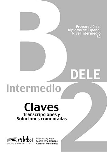 Stock image for Preparacion al Diploma de Espanol, Nivel Intermedio, B2- Claves (Spanish Edition) for sale by Iridium_Books