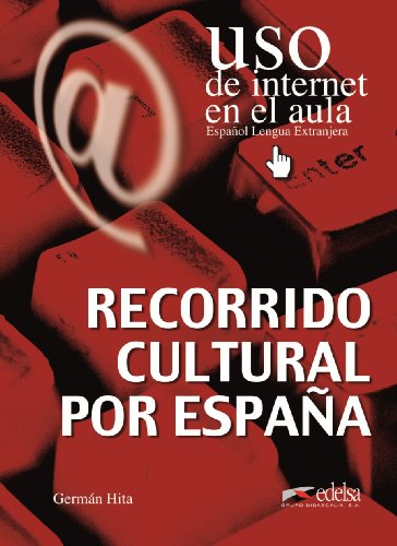 Beispielbild fr Recorrido cultural por Espaa. Uso de internet en el aula. Espaol Lengua Extranjera. zum Verkauf von La Librera, Iberoamerikan. Buchhandlung