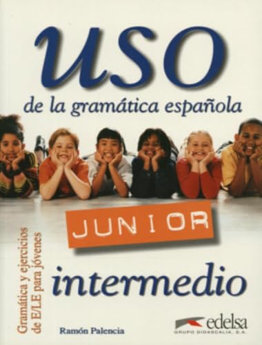 Stock image for USO DE LA GRAMTICA JUNIOR - NIVEL INTERMEDIO. for sale by KALAMO LIBROS, S.L.