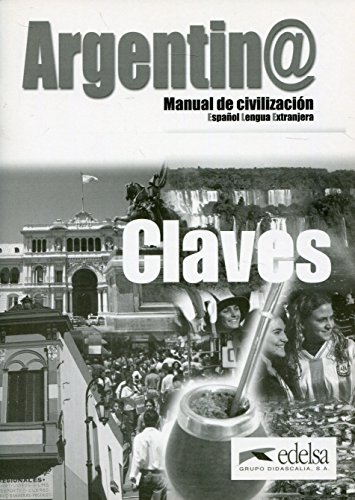 Imagen de archivo de Argentin@ - manual de civilizacion: Claves (answer keys) a la venta por Reuseabook