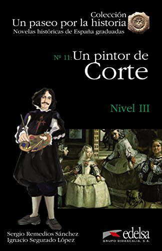 9788477116127: NHG 3 - Un pintor de corte (Lecturas - Jvenes y adultos - Novelas histricas graduadas - Nivel B1)