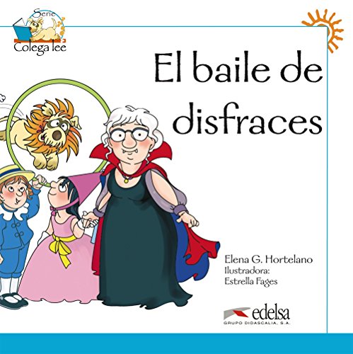 Stock image for Coleccion Colega lee: El baile de disfraces (reader level 1) for sale by WorldofBooks