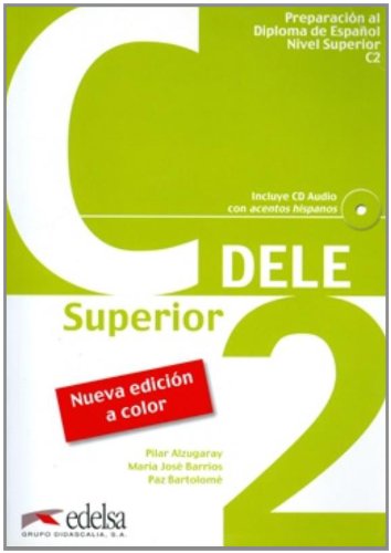 Stock image for Preparacion al Diploma de Espanol, Nivel Superior, C2 - Libro + CD -Ed. 2010 COLOR (Spanish Edition) for sale by Iridium_Books