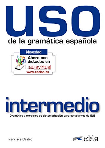 Stock image for Uso de la gram�tica intermedio (Spanish Edition) for sale by Textbooks_Source