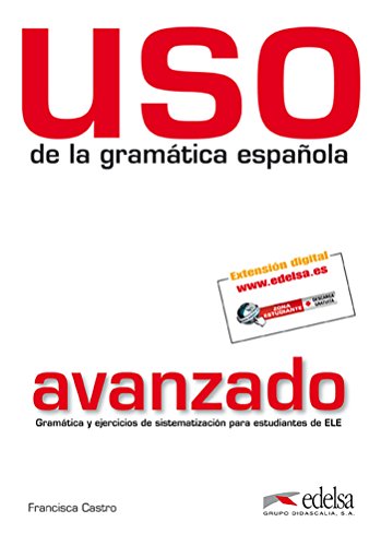 Stock image for Uso de la gramática avanzado (Gramática - J venes y adultos - Uso - Uso de la gramática avanzado) (French Edition) for sale by HPB-Red
