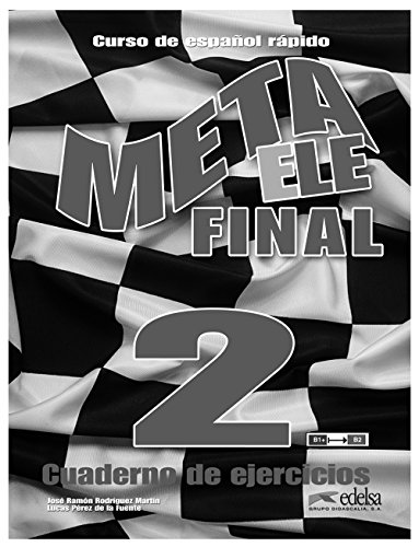 Stock image for META ELE FINAL 2 (B1+-B2.1-B2.2) - LIBRO DE EJERCICIOS. for sale by KALAMO LIBROS, S.L.