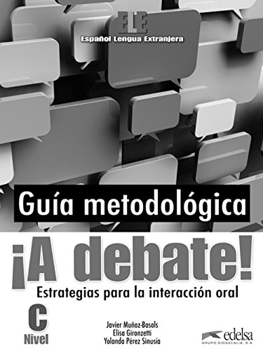 9788477117698: A debate! Gua metodolgica del profesor (Mtodos - Jvenes y adultos - A debate - Nivel C1-C2)