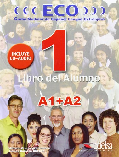 9788477119043: Eco 1: Libro del Alumno. A1 +A2. Libro + 2cd: Vol. 1