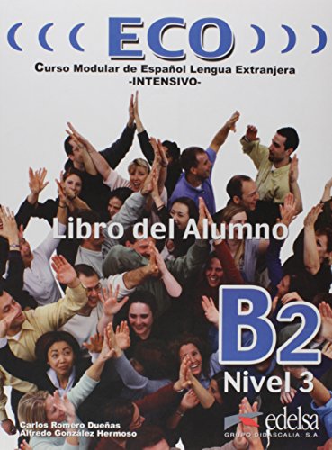 9788477119050: Eco B2. Libro del alumno. Per le Scuole superiori (Vol. 4)
