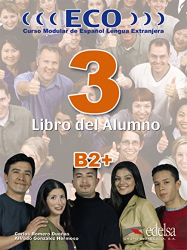 9788477119227: Eco 3 (B2+) - libro del alumno: Curso Modular de espanol Lengua Extranjera. Libro del alumno B2+: Vol. 3 (Mtodos - Jvenes y adultos - Eco - Nivel B2)