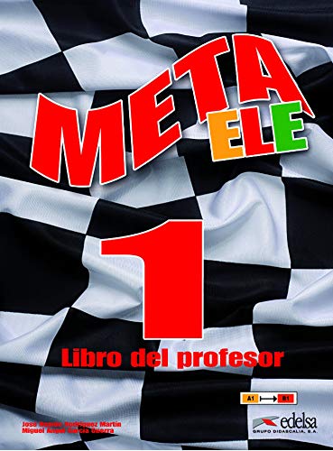 Stock image for Meta ELE final 1 (A1-A2-B1) - libro del profesor (Spanish Edition) for sale by Better World Books Ltd