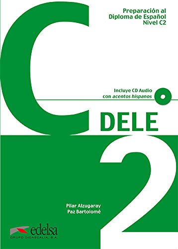 9788477119807: Preparacin al DELE C2 - libro del alumno + CD audio (ed. 2012): Libro + CD - C2 (2012 edition): Vol. 6 (Preparacin Al Dele - Jvenes Y Adultos - Preparacin Al Dele - Nivel C2)