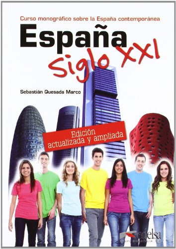 9788477119920: España. Siglo XXI. Per le Scuole superiori: Curso monografico sobre la Espana contemporanea