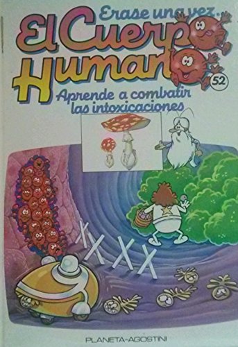 Imagen de archivo de rase Una Vez el Cuerpo Humano: Aprende a Combatir las Intoxicaciones a la venta por Hamelyn