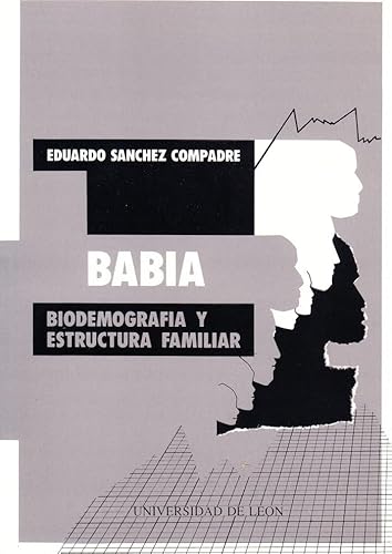 Imagen de archivo de Babia: Biodemografi?a y estructura familiar (Spanish Edition) a la venta por Iridium_Books