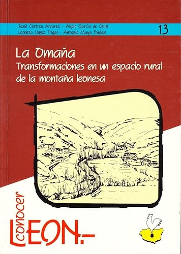 9788477194194: La Omaa. Transformaciones en un Espacio Rural de la Montaa Leonesa: 13 (Conocer Len)