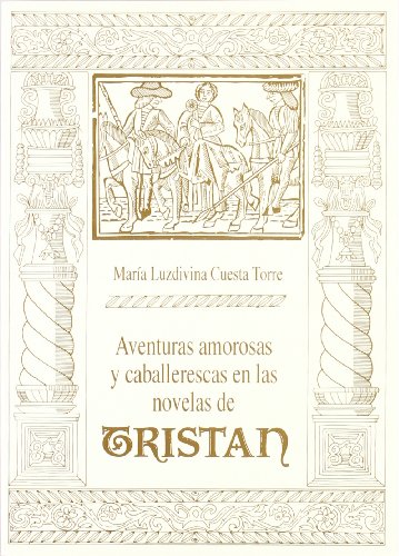 Imagen de archivo de Aventuras amorosas y caballerescas en las novelas de Trista?n (Spanish Edition) a la venta por Iridium_Books