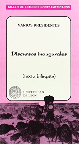 Stock image for Taller de Estudios Norteamericanos. N 15: Varios Presidentes. Discursos Inaugurales (texto Bilinge for sale by Hamelyn