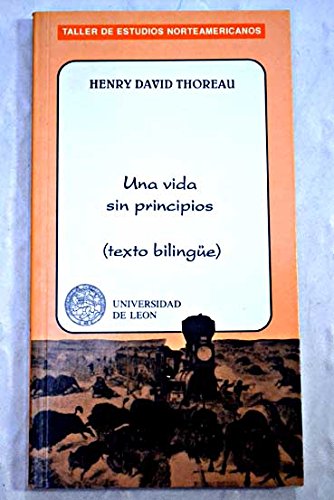 Beispielbild fr Una vida sin principios (Taller de estudios norteamericanos, Band 22) zum Verkauf von medimops