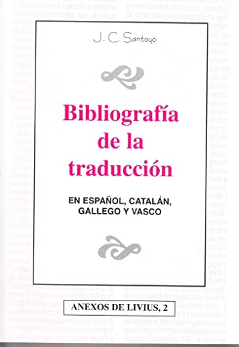 Imagen de archivo de BIBLIOGRAFIA DE LA TRADUCCION. EN ESPAOL, CATALAN, GALLEGO Y VASCO a la venta por Prtico [Portico]