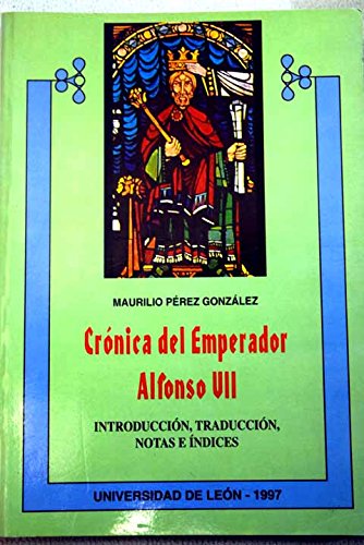 9788477196013: Cronica del Emperador Alfonso VII