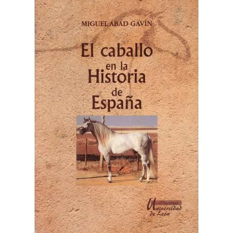 Imagen de archivo de El caballo en la Historia de Espaa a la venta por Zilis Select Books