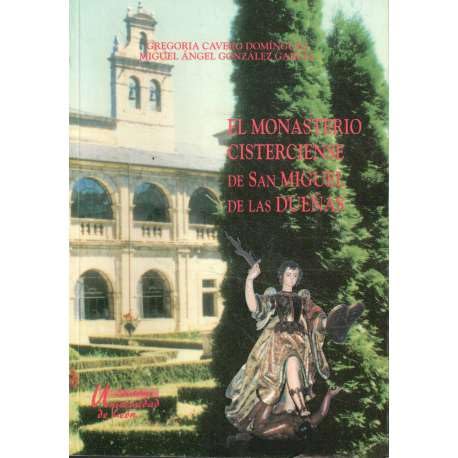 9788477198192: El Monasterio Cisterciense de San Miguel de las Dueas (SIN COLECCION)