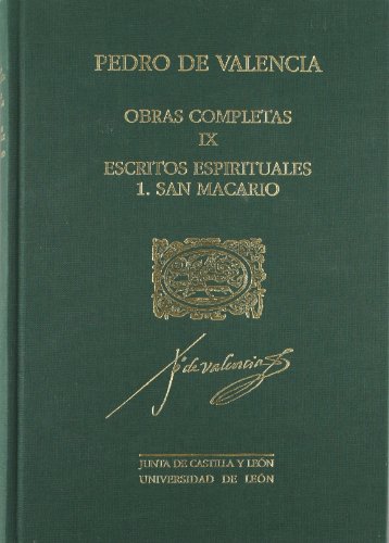 Imagen de archivo de Pedro de Valencia. Obras Completas IX/1. Escritos Espirituales. San Macario a la venta por Zilis Select Books